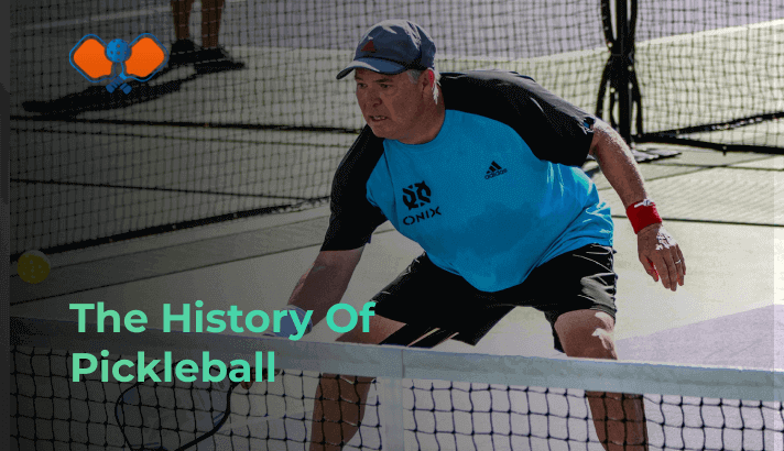 The History Of Pickleball