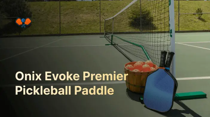 Onix Evoke Premier Pickleball Paddle