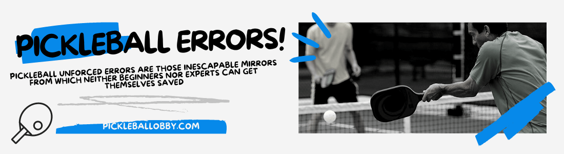 Pickleball Unforced Errors