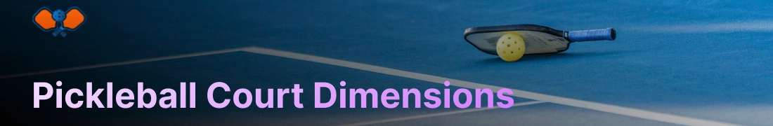 Pickleball Court Dimensions