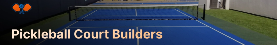 Pickleball Court Builders