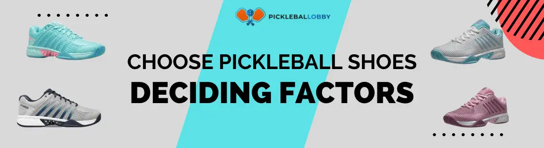 Choose Pickleball Shoes