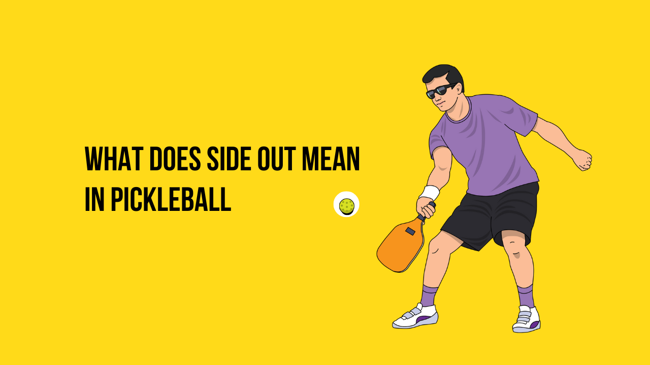 what does side out mean in pickleball
